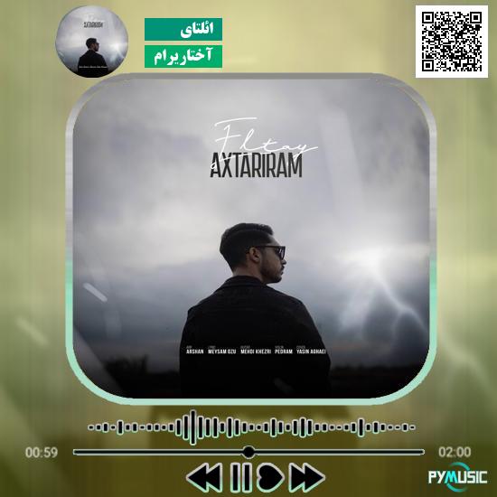 دانلود آهنگ آختاریرام ائلتای 7 دانلود آهنگ آختاریرام ائلتای